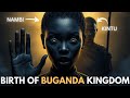 The Ancient Origins Of Buganda Kintu Nambi Explained