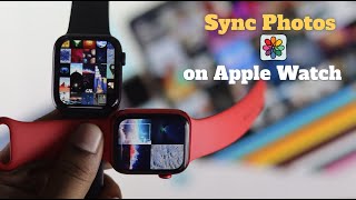 How to Sync iPhone Photos to Apple Watch! Series 6,SE,5,4