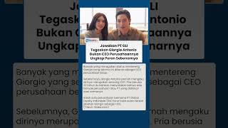PT GLI Tegaskan Giorgio Antonio Tak Menjabat CEO, Beberkan Peran Pacar Sarwendah di Perusahaan