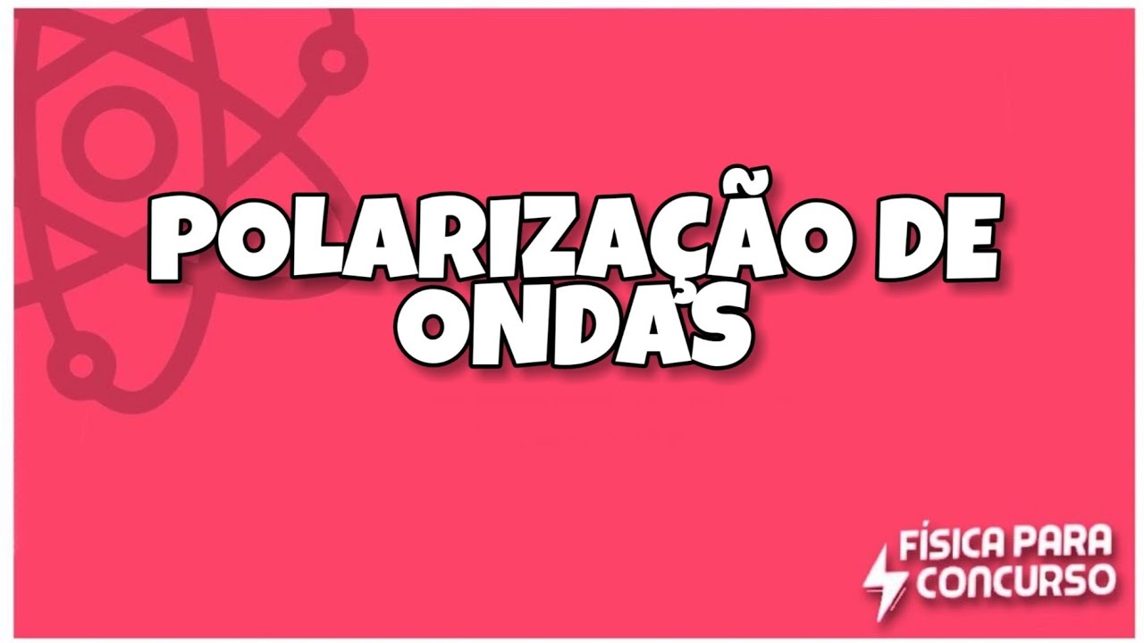 Polarização De Ondas- ondulatória
