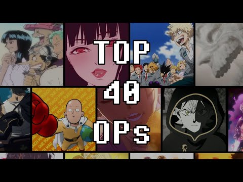 My Top 40 Anime Openings of All Time
