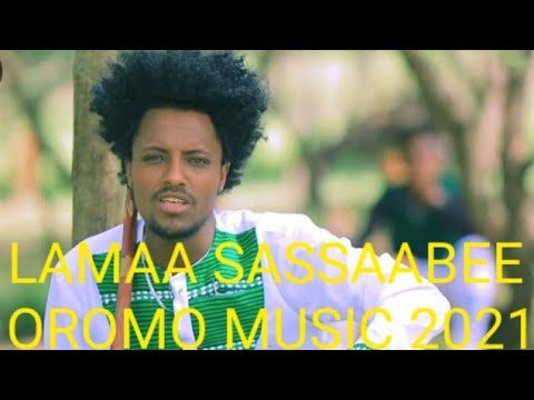 Lammaa Sassaabee- Sossobaan New Ethiopia oromo Music 2021 Offical Video best video Music