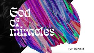 Musik-Video-Miniaturansicht zu God of Miracles Songtext von ICF Worship
