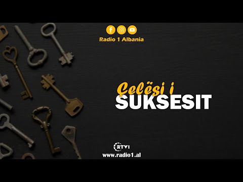 Çelësi i suksesit!