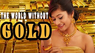 What If Gold Never Existed? -  History Documentary