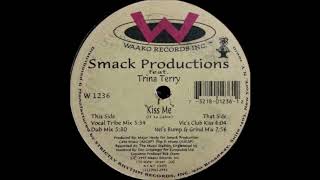 Smack Productions - Kiss Me (Nel's Bump & Grind Mix)