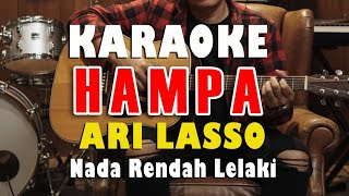Download lagu Ari Lasso - Hampa | Karaoke no vocal nada rendah pria mp3 Download lagu Ari Lasso - Hampa | Karaoke no vocal nada rendah pria mp3