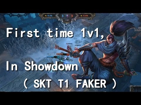 First Time 1v1 , In Showdown ( SKT T1 Faker )