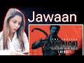 Jawan Official Hindi Trailer Reaction Shah Rukh Khan Atlee Nayanthara Vijay S Deepika P