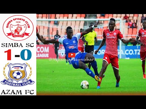 Simba SC vs Azam FC 1-0 | Vodacom Premier League| Kipindi cha 2