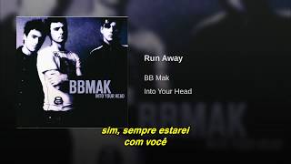 BBMAK - Run Away (Legendado PT-BR)