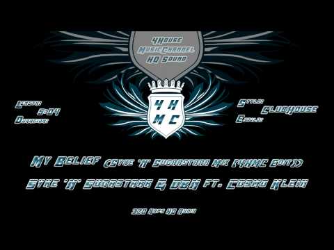 Syke N Sugarstarr & DBN Ft. Cosmo Klein - My Belief (Syke N Sugarstarr Mix) + Download