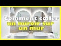 Comment Coller Un Miroir Sur Un Mur