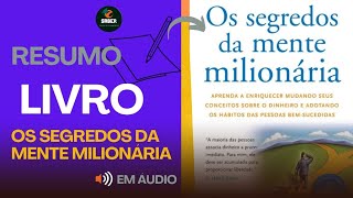 RESUMO LIVRO: O SEGREDO DA MENTE MILIONÁRIA