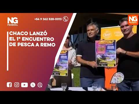 NGFEDERAL - CHACO LANZÓ EL 1° ENCUENTRO DE PESCA A REMO