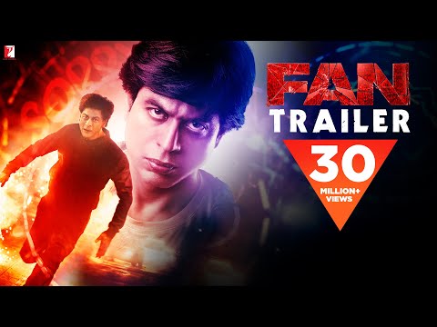  FAN - Official Trailer | Shah Rukh Khan