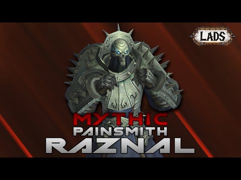 Lads vs Mythic Painsmith Raznal - Sanctum of Domination