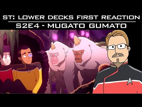 ST: Lower Decks S2E4 “Mugato Gumato” 1st Reaction