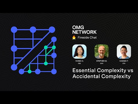 Fireside Chat: Essential vs Accidental Complexity