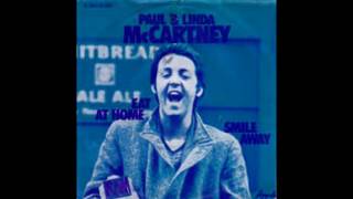 Paul and Linda McCartney - Eat At Home//Smile Away [1971 Single]