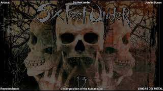 SIX FEET UNDER - DECOMPOSITION OF THE HUMAN RACE LYRICS