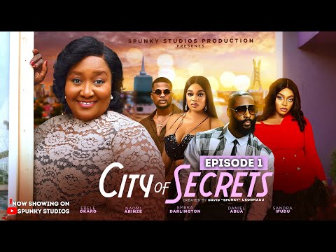 CITY OF SECRETS - EPISODE 1 - LATEST NIGERIAN MOVIE 2026 - EBELE OKARO, DANIEL ABUA, SANDRA IFUDU 