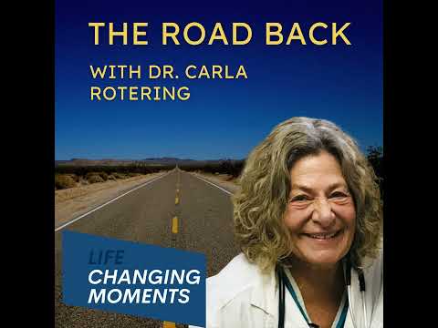 Lifechanging Moments The Road Back