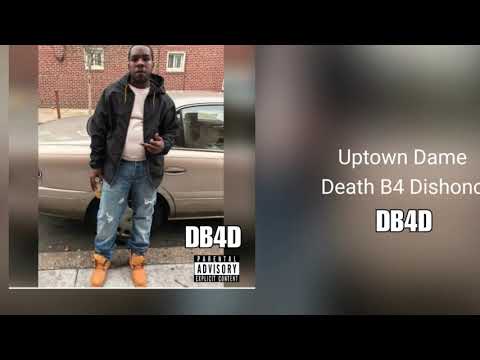 Uptown Dame - Death B4 Dishonor