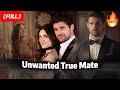 HD FULL They Stole My Mate Now I Ll Married The ALPHA To Get Him Back Drama Love Werewolf