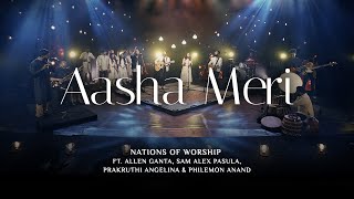 Aasha Meri  Nations of Worship ft Allen Ganta Sam 