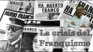Las causas de la crisis final del Franquismo