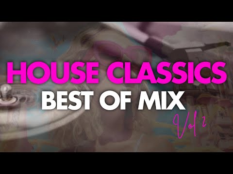 Classic House Music Throwback Mix Vol. 2  - Best of Summer Vibe House