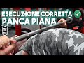 Pettorali COME FARE la PANCA PIANA - Tecnica corretta