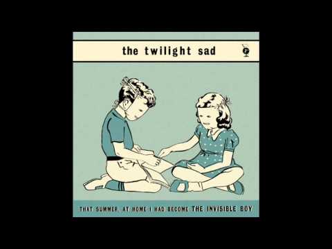 The TWiLiGHT SAD ~ That Summer, At Home I Had Become The Invisible Boy