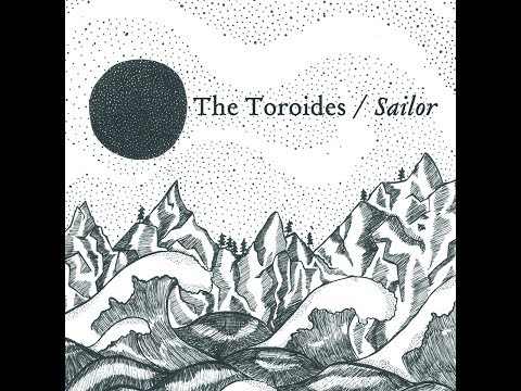 The Toroides - Sailor
