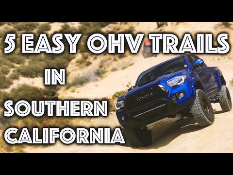 5 Easy OHV Trails in Southern California - 2WD Friendly Off Roading Trails in Southern California
