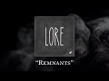Lore: Remnants