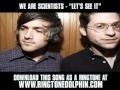 WE ARE SCIENTISTS - "LETS SEE IT" [ New Video + Lyrics + Download ]