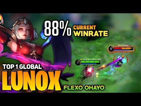 Lunox Aggressive Gameplay! 88% Current Winrate [Top 1 Global Lunox] By FLEXO OHAYOO - Mobile Legend