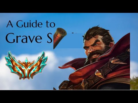 4  Minute and 12 seconds Graves Guide - A Guide for League of Legends