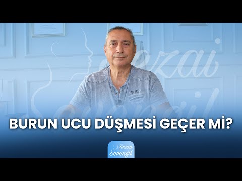 Burun Ucu Düşmesi Geçer Mi? | Op. Dr. Sezai SEVENGİL