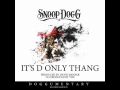 Snoop Dogg - Its D Only Thang