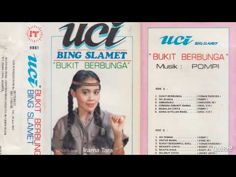 Uci Bing Slamet - Bukit Berbunga ( Full Album )