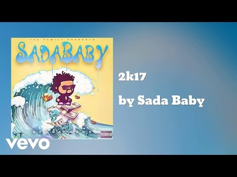 Sada Baby - 2k17  (AUDIO)