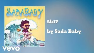 Sada Baby - 2k17  (AUDIO)