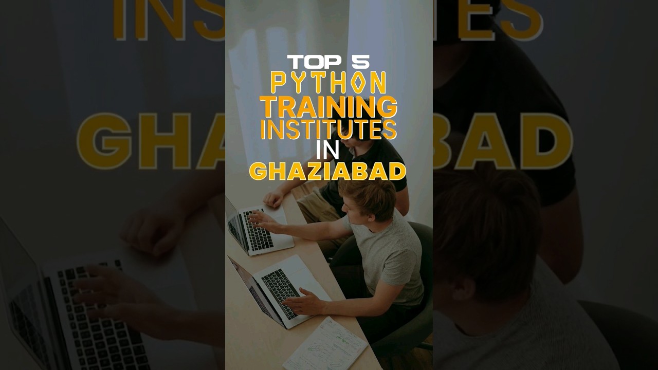 Top 5 Python Training Institutes in Ghaziabad #learnpython #trending #viral #coding