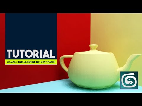 [TUTORIAL 3D MAX] Install & Render Test VRay