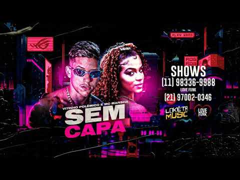 🔵 VITINHO POLÊMICO, MC MARSHA - Sem capa (Remix/bregã funk)