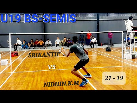 NIDHIN.K.M vs SRIKANTH | U19 TAMILNADU CHAMPIONSHIP 2022-ERODE | BS - SEMIS