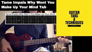 Tame Impala Why Won&#39;t You Make Up Your Mind Guitar Lesson With Tabs Innerspeaker
